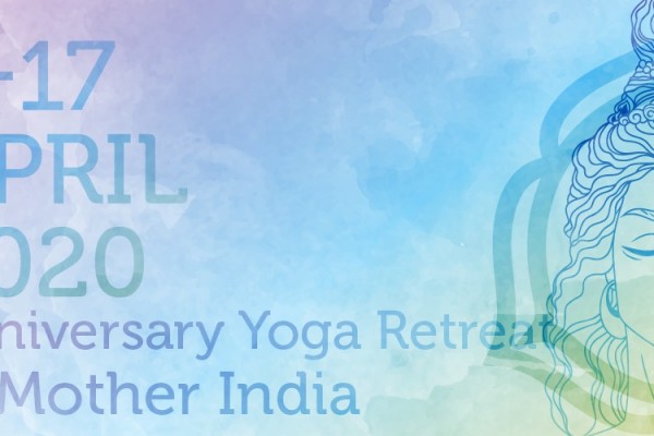 Anniversary Yoga Retreat in Mother India