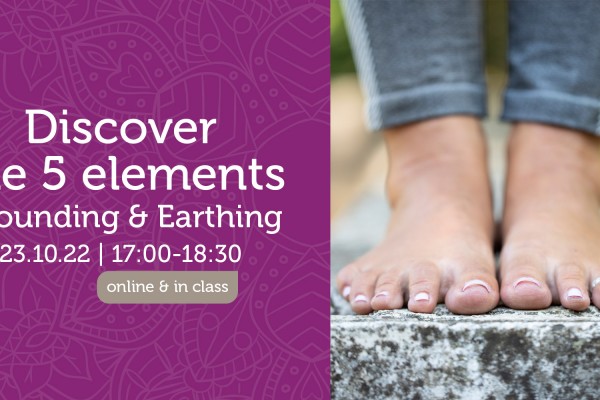 Discover the 5 elements – Grounding & Earthing