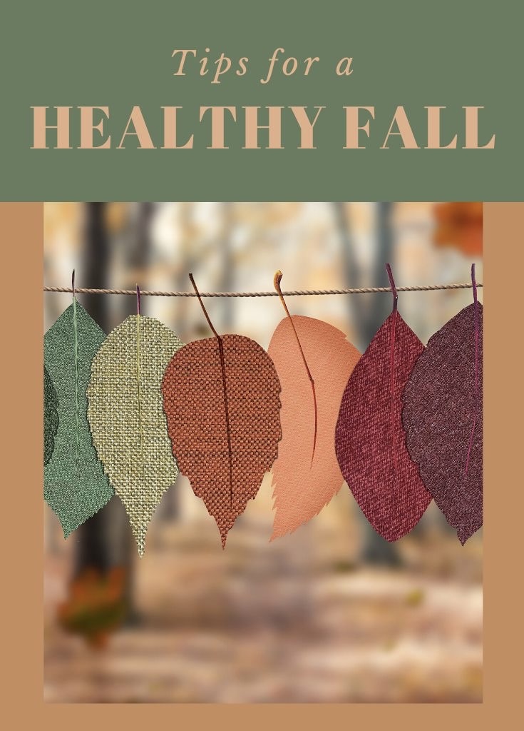 Tips for a HEALTHY FALL